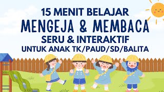 EPS 09 | AYO BELAJAR MEMBACA UNTUK ANAK SD/TK/PAUD/BALITA | Seru & Interaktif Bahasa Indonesia!