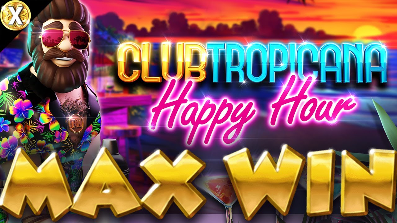GRAND JACKPOT 🔥 MAX WIN - x5000 🔥 Club Tropicana Happy Hour 🔥 Online Slot Epic Big Win - Pragmatic