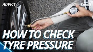 How to check your vehicle’s tyre pressure | When was the last time you checked your tyre pressures?