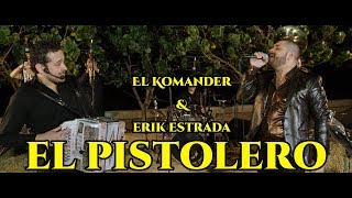 Miniatura del video "El Komander feat. Erik Estrada - El Pistolero (Orden Exigido - En Vivo)"
