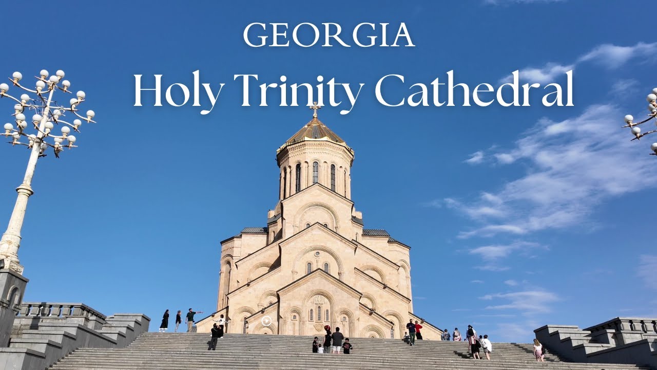 Holy Trinity Cathedral of Tbilisi | Georgia | 4k | 
