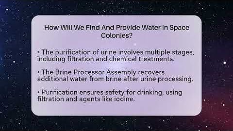 How Will We Find And Provide Water In Space Colonies? - Astronomy Made Simple