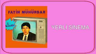 Fatih Mühürdar - Yerli Sinema