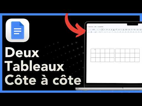 Comment mettre deux tableaux côte à côte dans Google Docs (Guide complet)