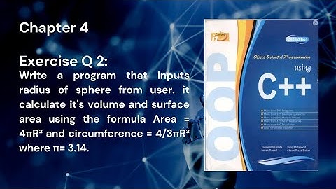 Object-Oriented Programming using C++  Chapter 4 Exercise Question 2|Tasleem Mustafa | Tariq Mahmood
