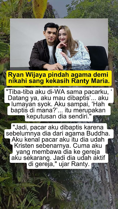 Ryan wijaya pindah agama demi menikahi Ranty Maria
