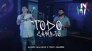 Juanpa Salazar x Tony Aguirre - Todo Cambio [ Letra / Lyric ]