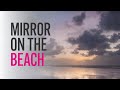 THE BIGGEST MIRROR // North West UK // Formby Beach // FREEWELL Filters - Landscape Photography