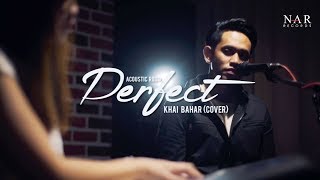 Khai Bahar - Perfect (Cover) chords