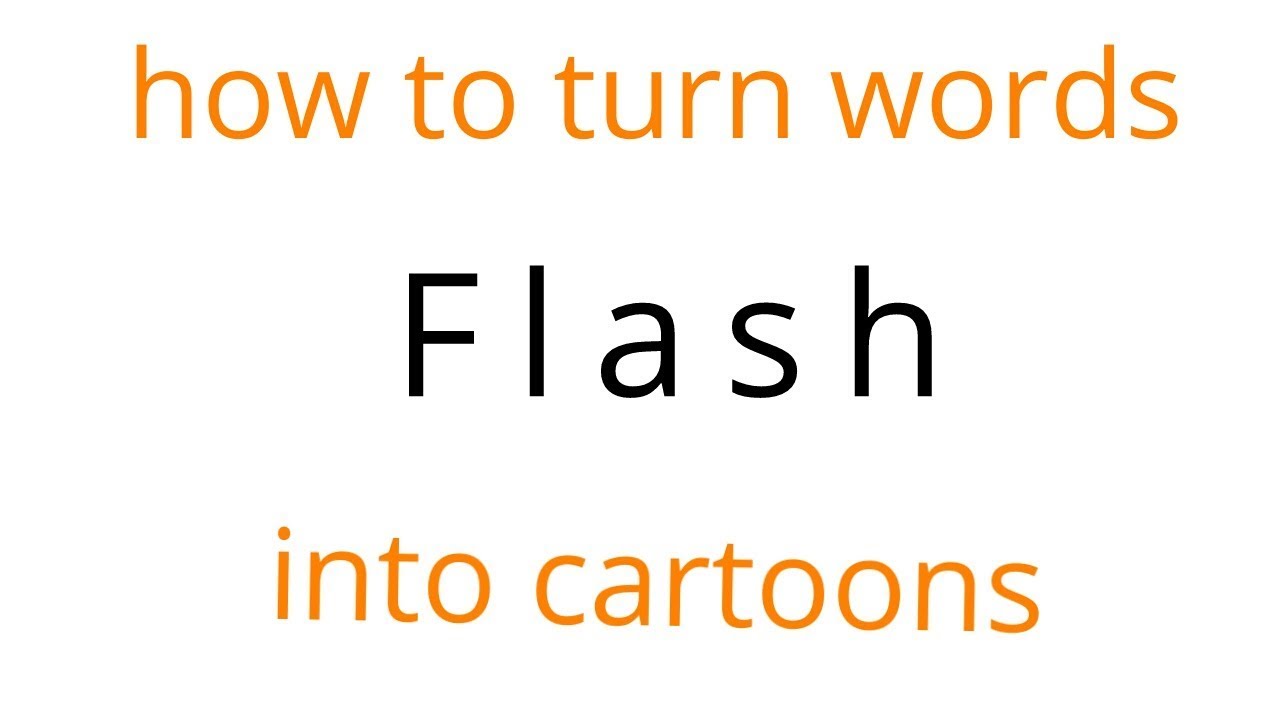 VERY VERY EASY , How to turn words FLASH into cartoons for kids