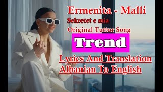 Ermenita Malli Tuttur Dur #sekretet e mia Trend lyrics Albanian To English Tiktok Song Viral