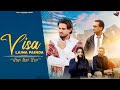 Visa Laina Painda Alfaaz Khan Mall Kaleran Wala Music Empire New Punjabi Song 2025 Visa Laina Painda Alfaaz Khan Mall Kaleran Wala Music Empire New Punjabi Song 2025