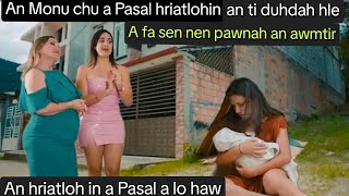An Monu an ti duhdah hle. An hriatlohin a Pasal a rawn haw. An chawh hle.