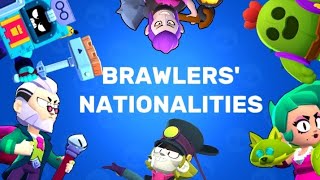 ALL BRAWLERS' NATIONALITIES! *PEARL AND CHUCK*   (my opinion)