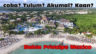 Bahia Principe Grand Coba vs Tulum vs Luxury Akumal vs Sian Kaan REVIEW