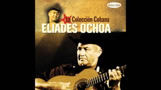 Eliades Ochoa - Alli donde tu sabes chords