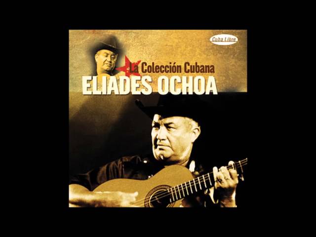 Eliades Ochoa - Allí Donde Tú Sabes
