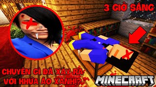 CHUYỆN GÌ ĐÃ XẢY RA VỚI KHỨA ÁO XANH LÚC 3 GIỜ SÁNG TRONG MINECRAFT VÀ ĐIỀU ĐÁNG SỢ BÍ ẨN PHÍA SAU!?