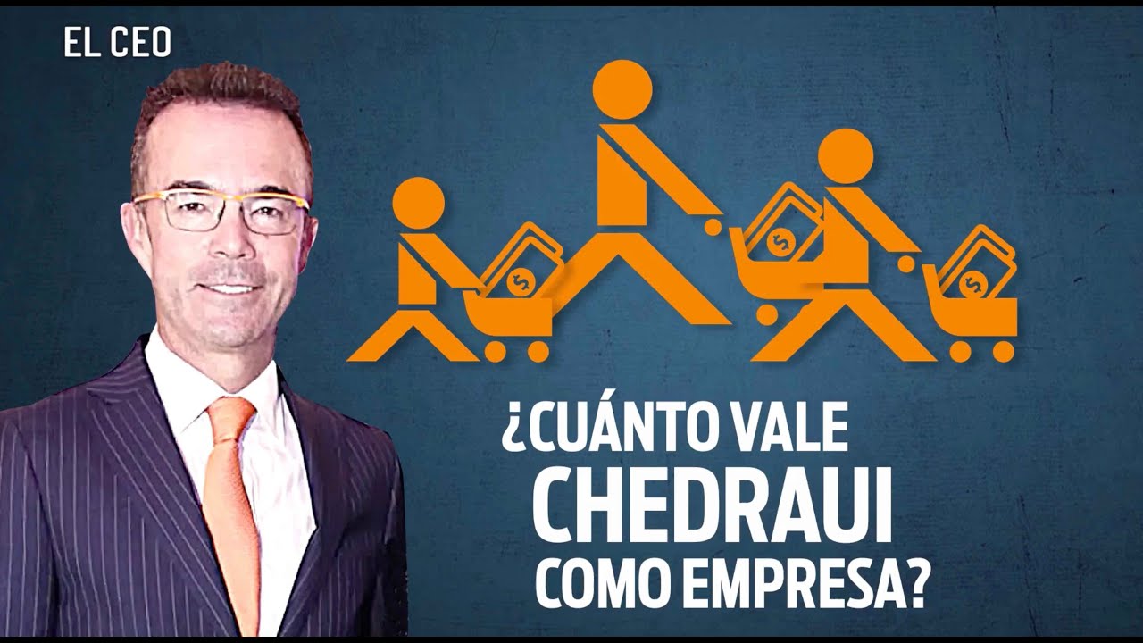 ¿Cuánto vale Chedraui como empresa? - YouTube