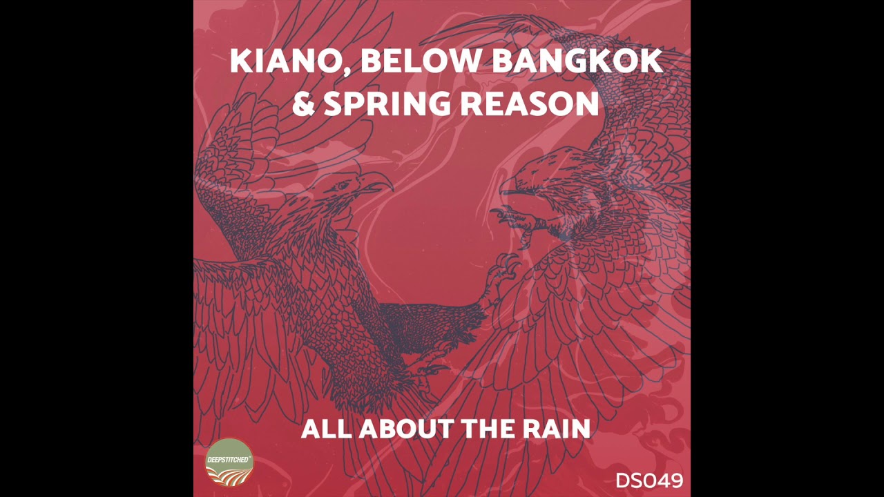 Guarda Kiano, Below Bangkok & Spring Reason - All About The Rain / Full Album! su YouTube Guarda Kiano, Below Bangkok & Spring Reason - All About The Rain / Full Album! su YouTube