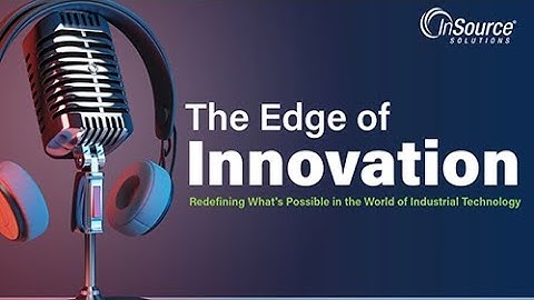 The Edge of Innovation: MES and Smart Manufacturing