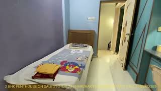 3 BHK PENTHOUSE ON SALE SECTOR 20 KHARGHAR FOR MORE DETAILS CALL 7338973389