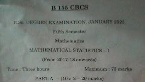 Mathematical Statistics-i:-5th semester (January 2023)forB Sc Mathematics#previousquestionpaper