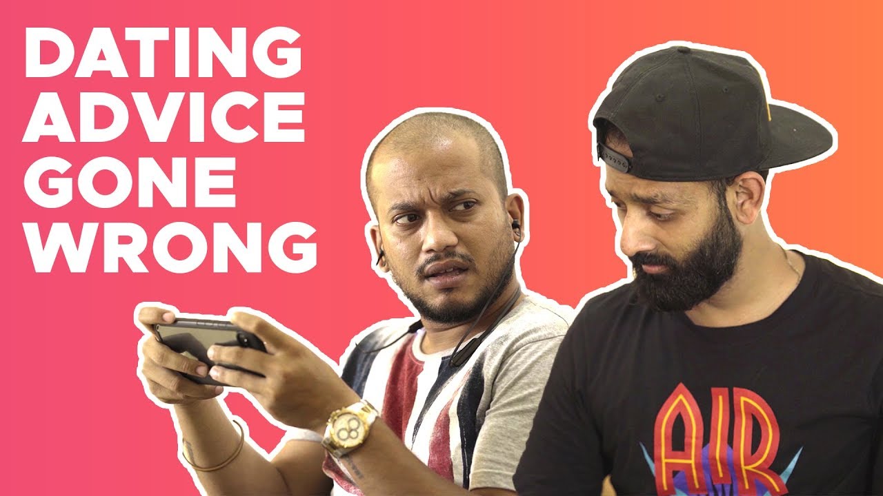 BYN : Dating Advice Gone Wrong