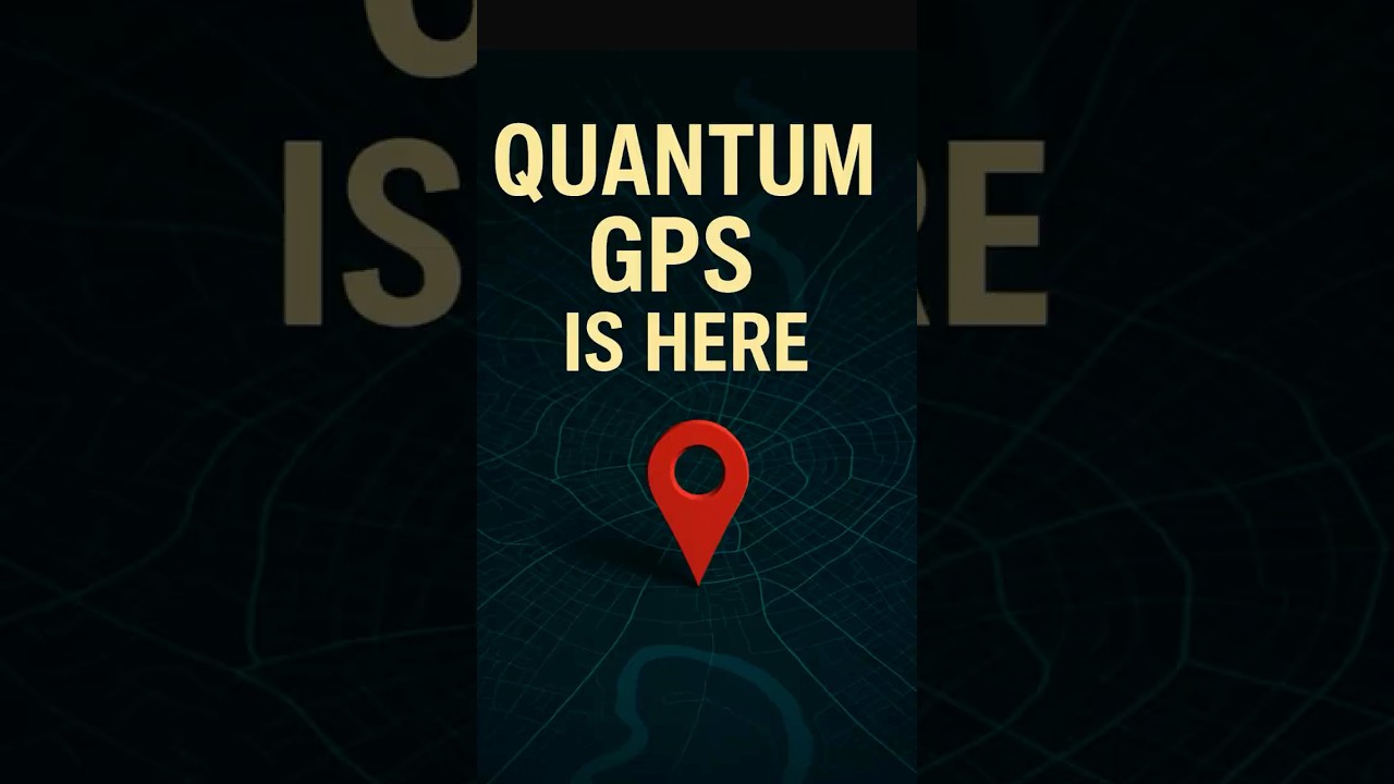 Quantum GPS Is Here — 50x More Accurate Than Your Phone  