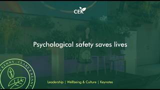 Keynote of Psychological Safety | Psychological safety saves lives | Clare E Kenny