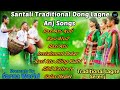 santali lagne Serenj//New Santali Traditional Dong Lagne Anj Songs//Santali Traditional Lagne Serenj