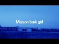 Maison book girl / karma / MV