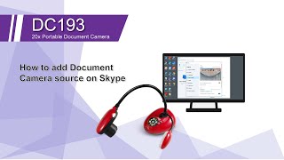 [InstallAV] DC193 How to add Document Camera Source on Skype | Lumens ProAV