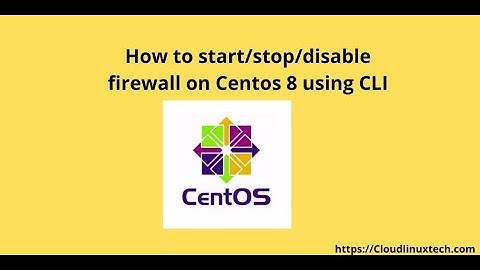 How to start/stop/disable firewall on Centos 8 using CLI