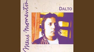 Video thumbnail of "Dalto - Véu Dos Olhos"