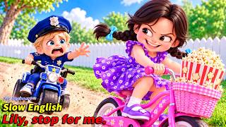 The Little Police Officer Thought Lily Stole His Popcorn.. THEN He Learned the Truth!🍿 |Slow English