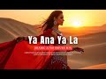 Ya Ana Ya La Arabic Afro House Mix 2025 