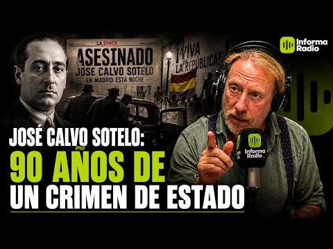 José Calvo Sotelo: Ninety Years Since a State Crime