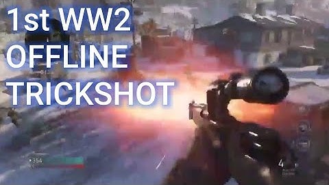 1st COD WW2 OFFLINE TRICKSHOT