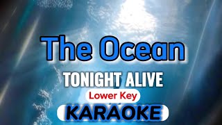 KARAOKE THE OCEANS Tonight Alive Lower Key Instrumental Lyrics