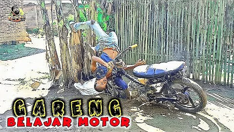 GARENG BELAJAR MOTOR | Exstrim Lucu The Series | Funny Videos 2022 | KEMEKEL TV.