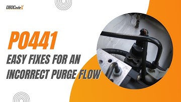 P0441 Code: A Comprehensive Guide to Solving EVAP System Issues