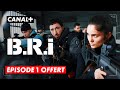 B.R.I - Épisode 1 offert