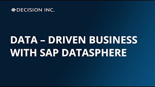 Case Study: Data Driven business with SAP Datasphere