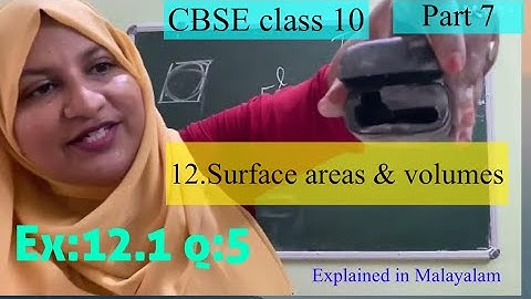 Chapter 12 Surface areas and volumes Ex:12.1 q:5 CBSE maths class 10 in Malayalam