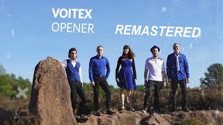 VOITEX - Opener