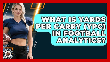 What Is Yards Per Carry (YPC) In Football Analytics? - Gridiron Data Digest