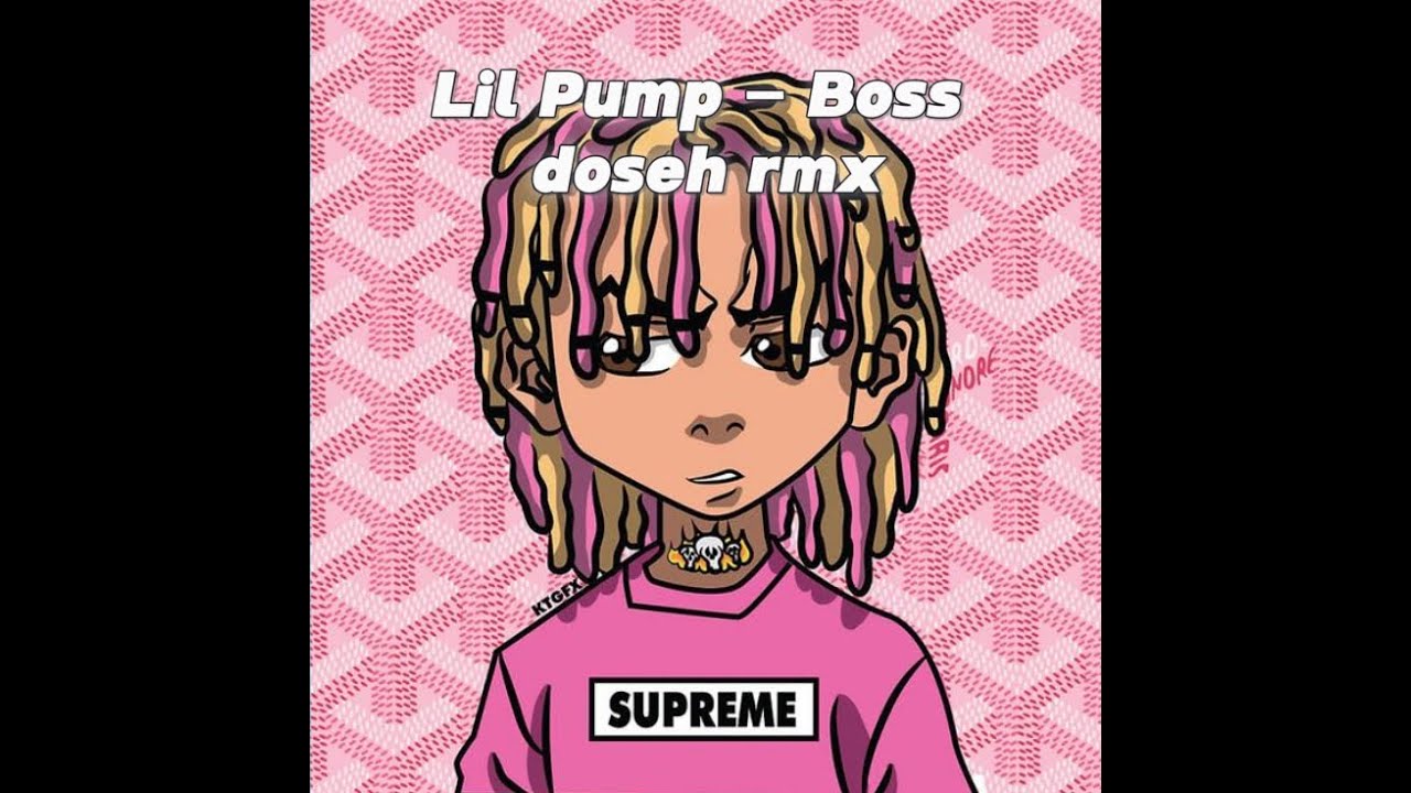LIL PUMP - BOSS doseh remix (RIDDIM version)