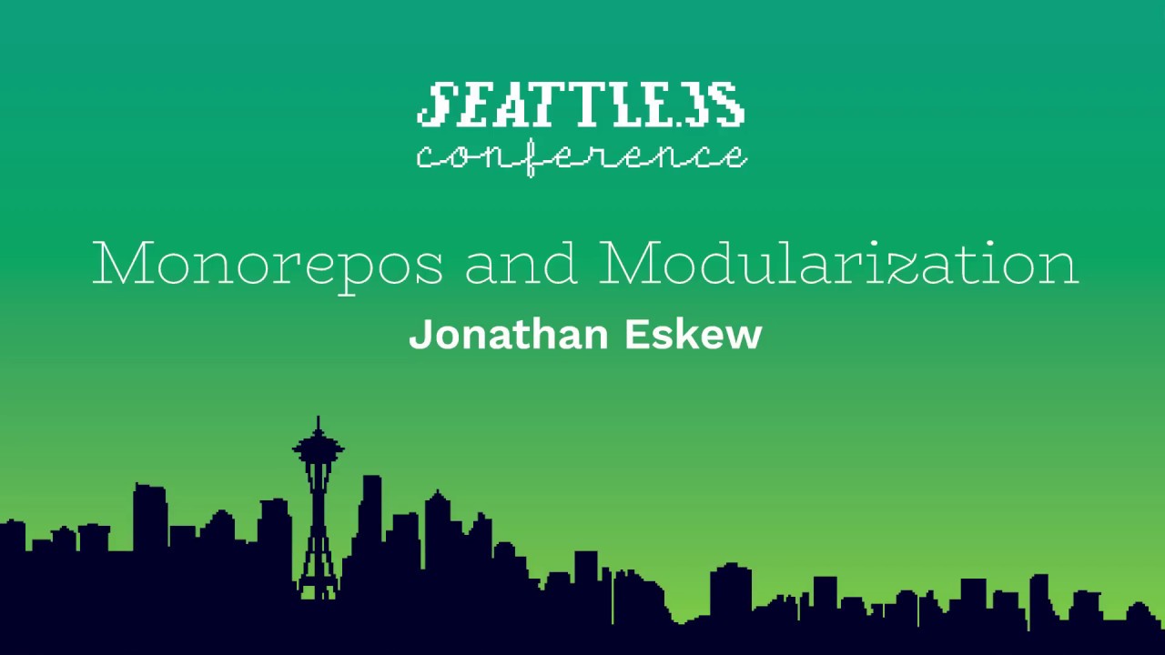 Jonathan Eskew - SeattleJS Conference