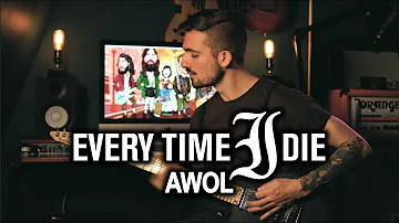 Every Time I Die - AWOL - Guitar cover + TAB